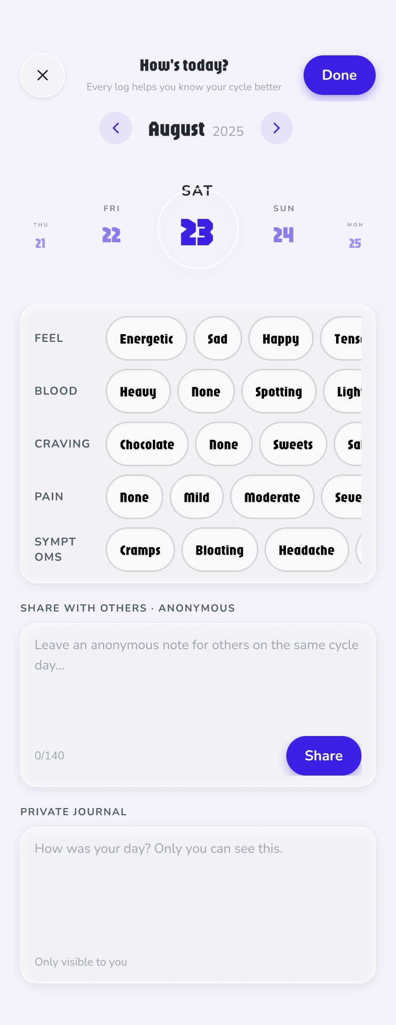 Add entry screen — How's today header with Done button, date arc, quick-log pills, anonymous share and private journal fields