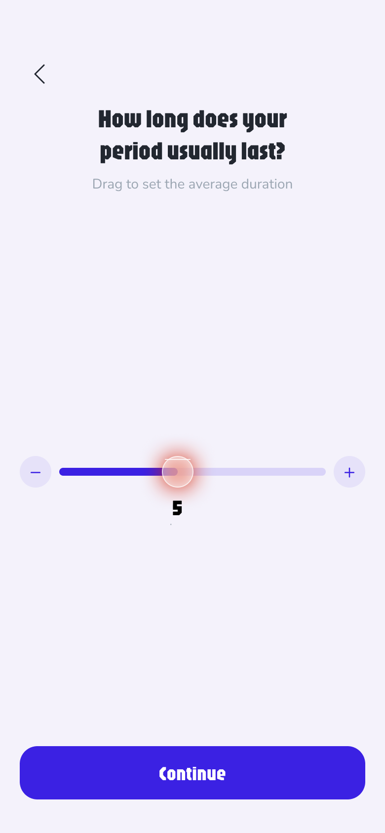 Onboarding — How long does your period usually last? Slider with glass thumb